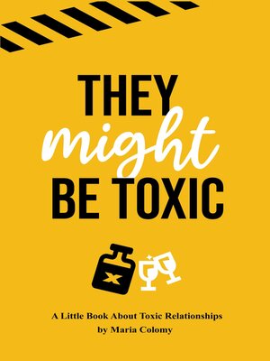 cover image of They Might Be Toxic